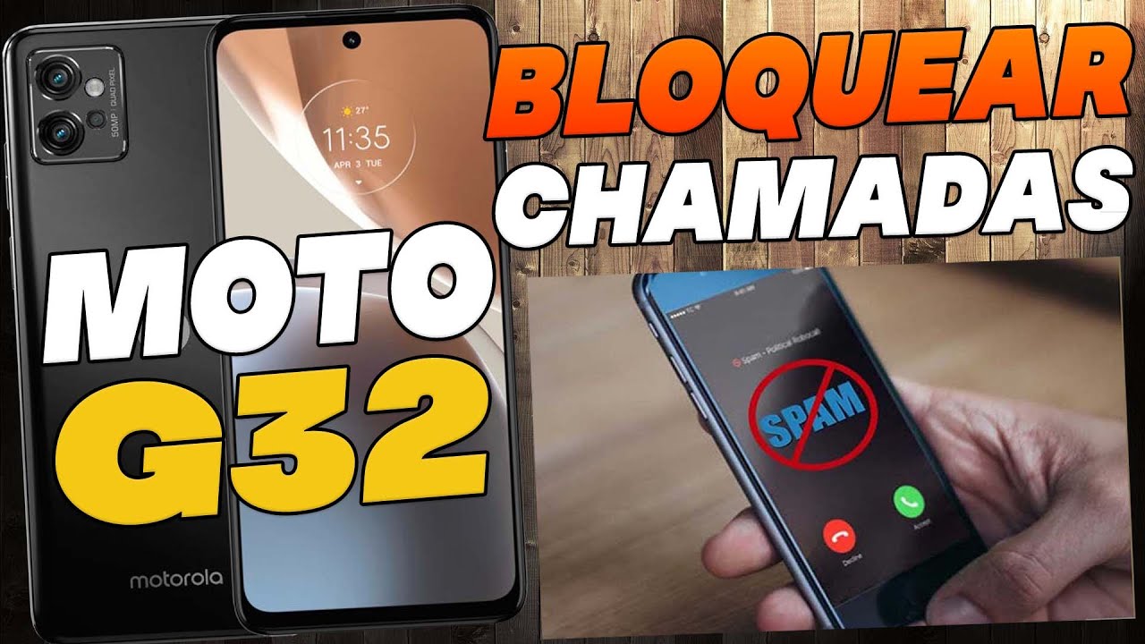 Como Bloquear Chamadas Indesejadas de Spam No Motorola Moto G32 - YouTube