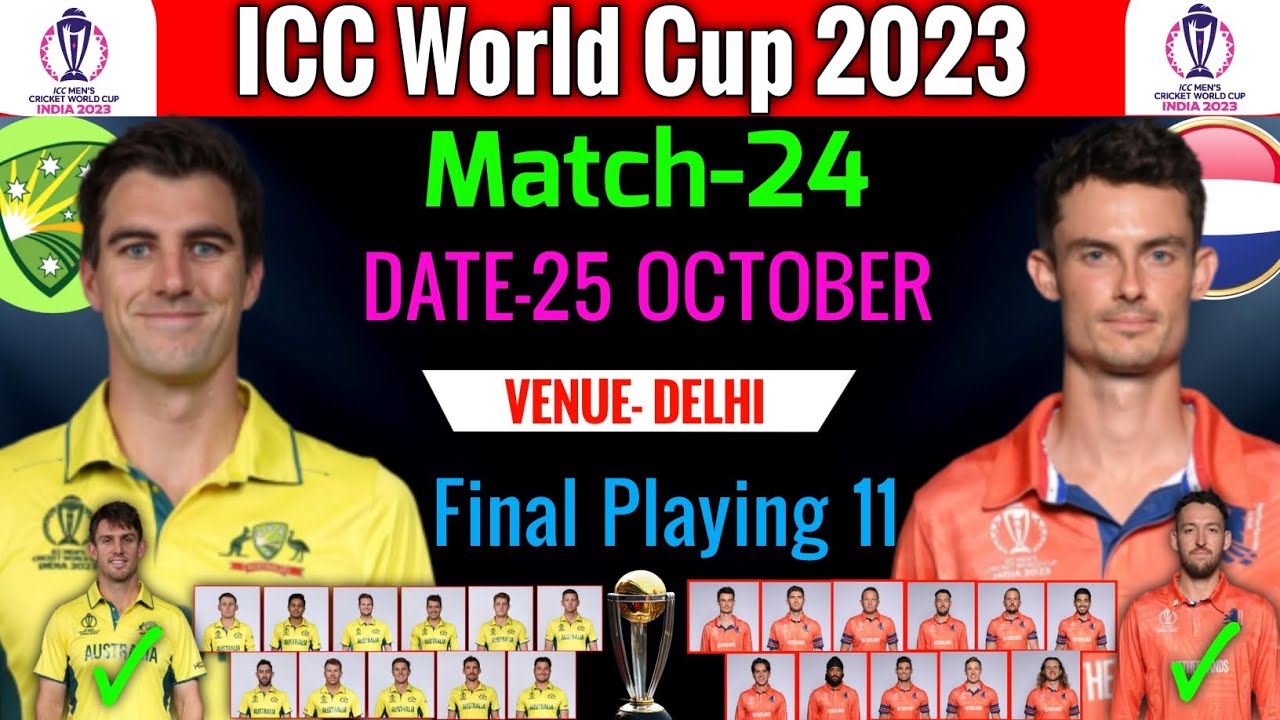 World Cup 2023 | Australia vs Netherlands Playing 11 | Aus vs Ned Playing 11 | Aus vs Ned 2023