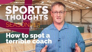 Sports Thoughts #3: How to Spot a Terrible Coach