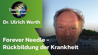Forever Needle - Rückbildung der Krankheit innerhalb von 9 Monate