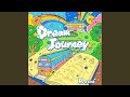 ★Dream Journey★