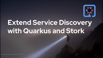 Extend Service discovery with Quarkus and Stork