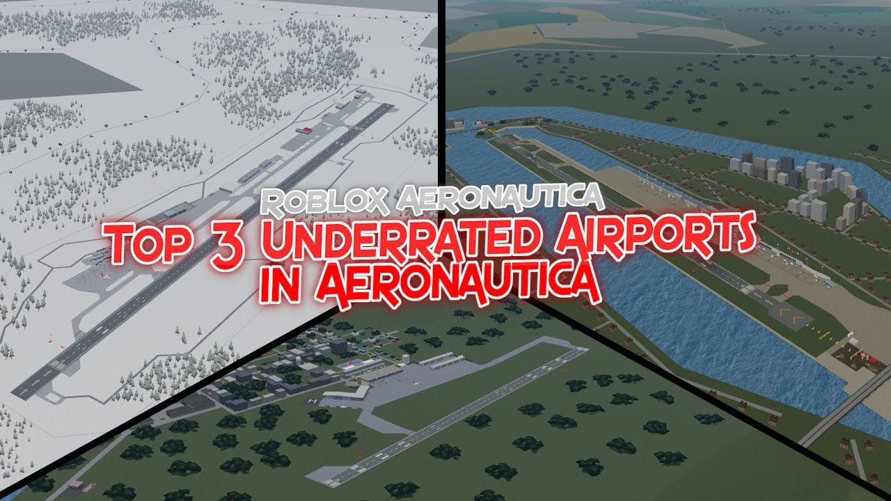 Top 3 Underrated Airports In Aeronautica Roblox Aeronautica YouTube 