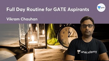 Full Day Routine for GATE Aspirants | GATE 2022 | Vikram Chauhan