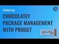 Chocolatey Package Management with ProGet