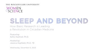 Sleep and Beyond: How Basic Research is Leading a Revolution in Circadian Medicine by The Rockefeller University 392 views 5 months ago 42 minutes