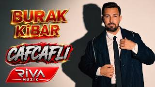 Burak Kibar - Cafcaflı - Roman Havası