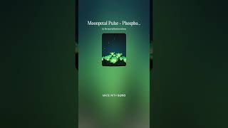 Moonpetal Pulse - Phosphor Meadows at Low Tide [CS Release]