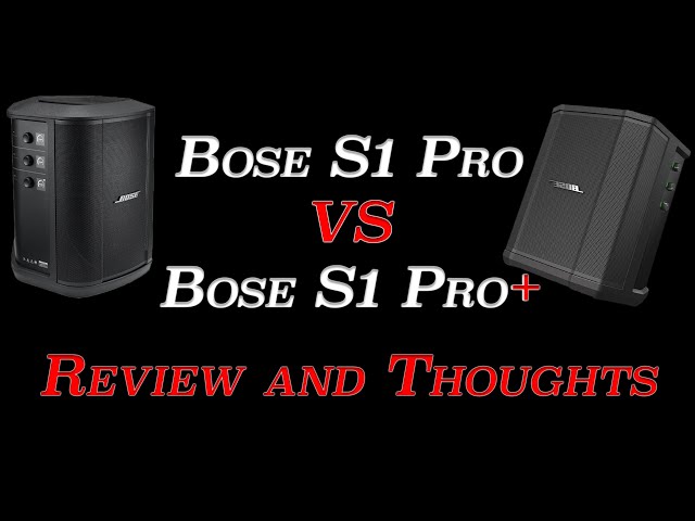 Bose S1 Pro+ VS Bose S1 Pro Review Deep Dive Thoughts and Impressions