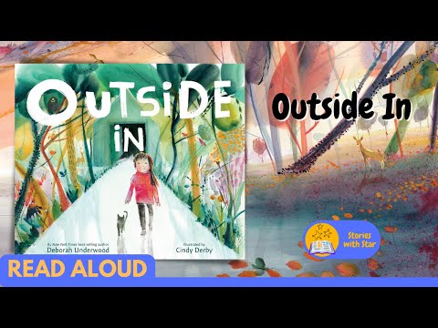 Read Aloud Outside In By Deborah Underwood Stories With Star 
