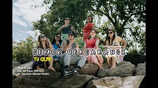 Tu Gejir - Semok Bergaransi (Official Video Music)