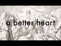 Jesus is Better: A Better Heart (Hebrews 3)