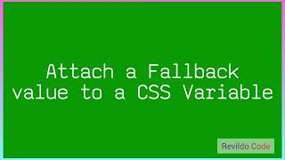 Attach a Fallback value to a CSS variable | CSS Full Course |#CSS | #revildo_code