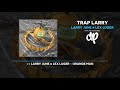 Larry June Lex Luger Trap Larry FULL MIXTAPE mp3