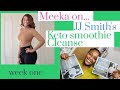 Meeka on JJ smith keto cleanse week 1