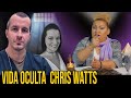 CHRIS WATTS NO DIJO LA VERDAD HAY MAS POR SABER