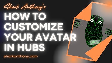 How To Edit Your Custom Avatar in Mozilla Hubs (Beginner Tutorial)