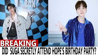 Did BTS' SUGA secretly attend J Hope’s birthday pa