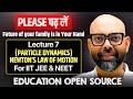Newton’s Laws of Motion | Particle Dynamics | Lecture 7 | JEE &amp; NEET Physics #physics #jee #neet