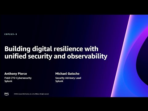 AWS re:Invent 2023 - Building digital resilience with unified security and observability (COP215) Episode cover