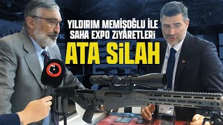 YILDIRIM MEMİŞOĞLU İLE SAHA EXPO ZİYARETLERİ: ATA SİLAH