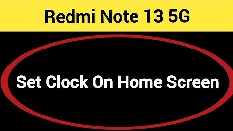 How to set clock on home screen, Redmi note13 5G me time set kaise karen