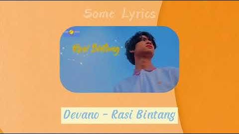 Rasi Bintang - Devano Danendra | Lirik video | Some Lyrics