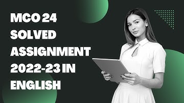 MCO 24 SOLVED ASSIGNMENT 2022-23 IN ENGLISH