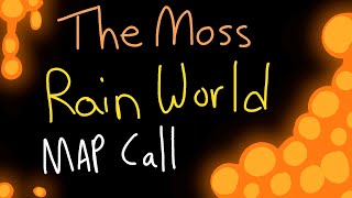 {BACKUPS OPEN} The Moss | REHOSTED RAIN WORLD MAP CALL