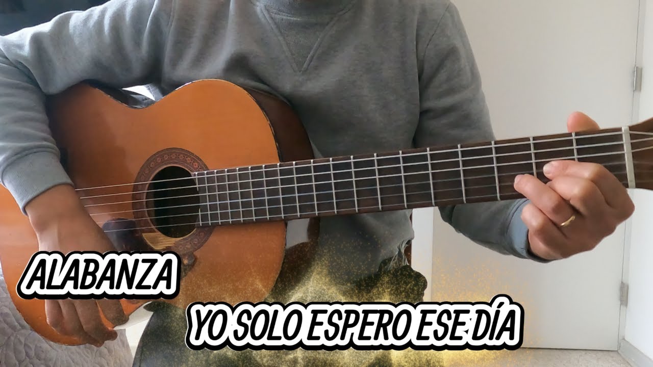 Tutorial Guitarra Yo solo espero ese día (#himnos #pentecostal )