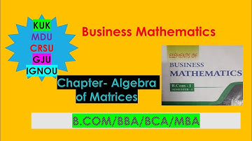 Ex- 5.4 Algebra of matrices for b.com