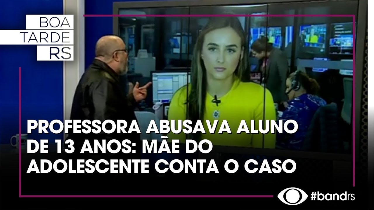 Professora abusava aluno de 13 anos: mãe do adolescente conta o caso