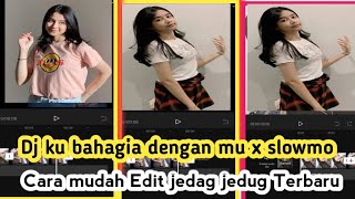 Tutorial Jedag Jedug DJ KU BAHAGIA DENGANMU #jedagjedugcapcut #capcut #jedagjedug