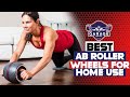 Best Ab Roller Wheels For Home Use