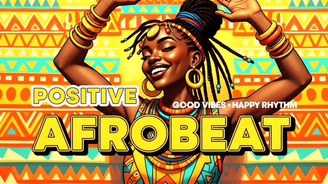 VIBE HIGH AFROBEAT 2026 ✨ | Positive Afrobeat to Boost Your Mood