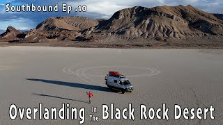 Vanlife Unleashed: Overlanding the Black Rock Desert of Nevada - SouthBound Ep. 10