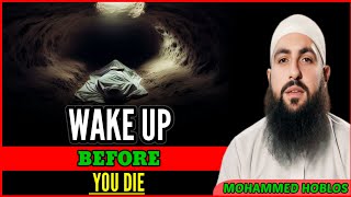 Wake up before you die. Mohammed hoblos lecture English. Motivational speech.