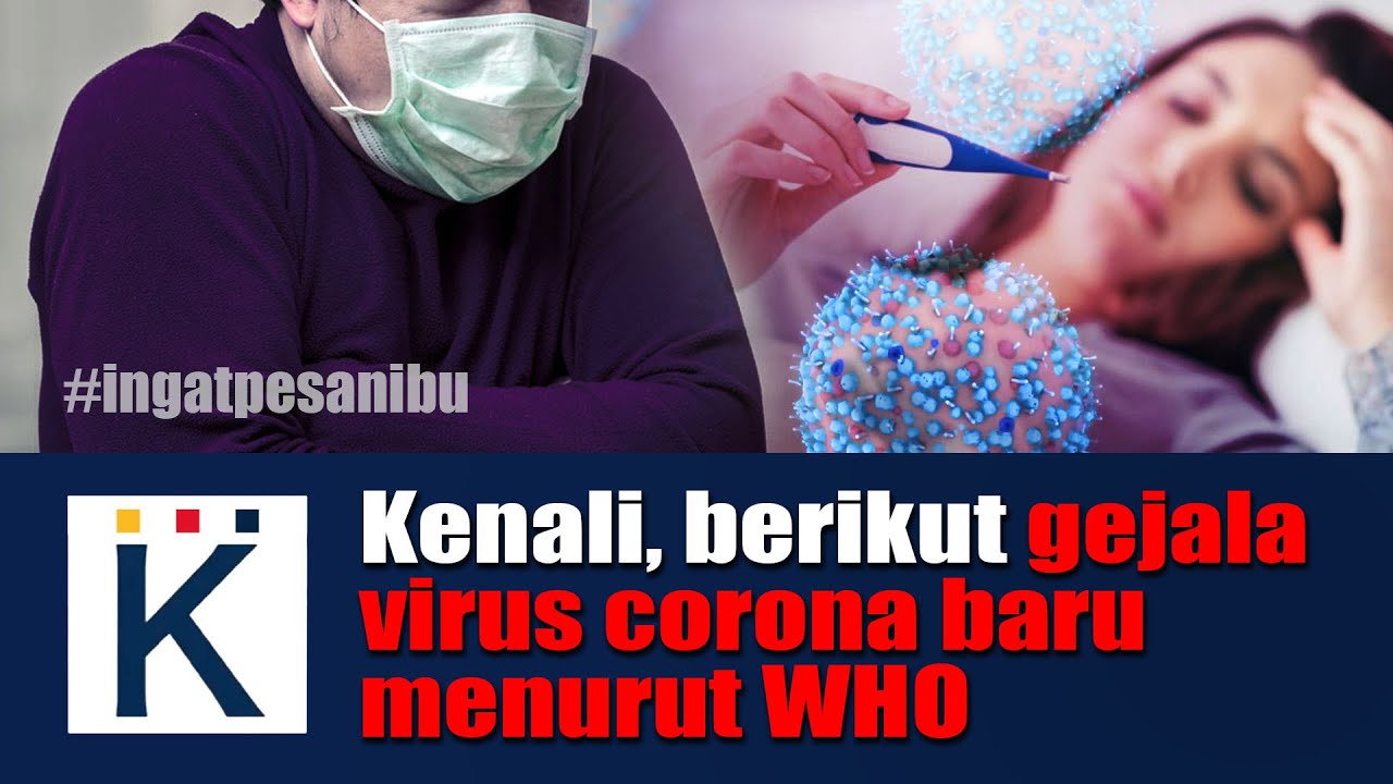 Kenali, berikut gejala virus corona baru menurut WHO