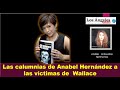 Las calumnias de Anabel Hernández a las víctimas de Wallace