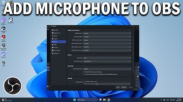How To Add Microphone To OBS Studio - Easy Fix
