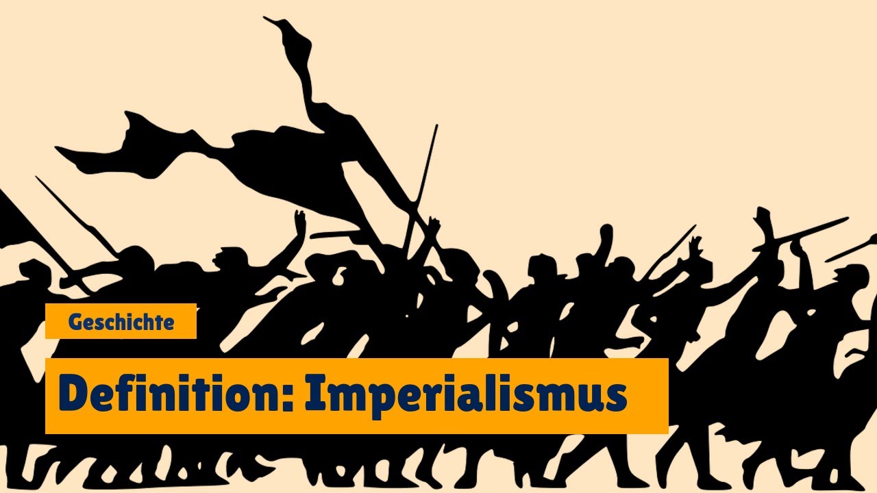 Imperialismus Definition einfach erklärt! Bedeutung leicht erklärt