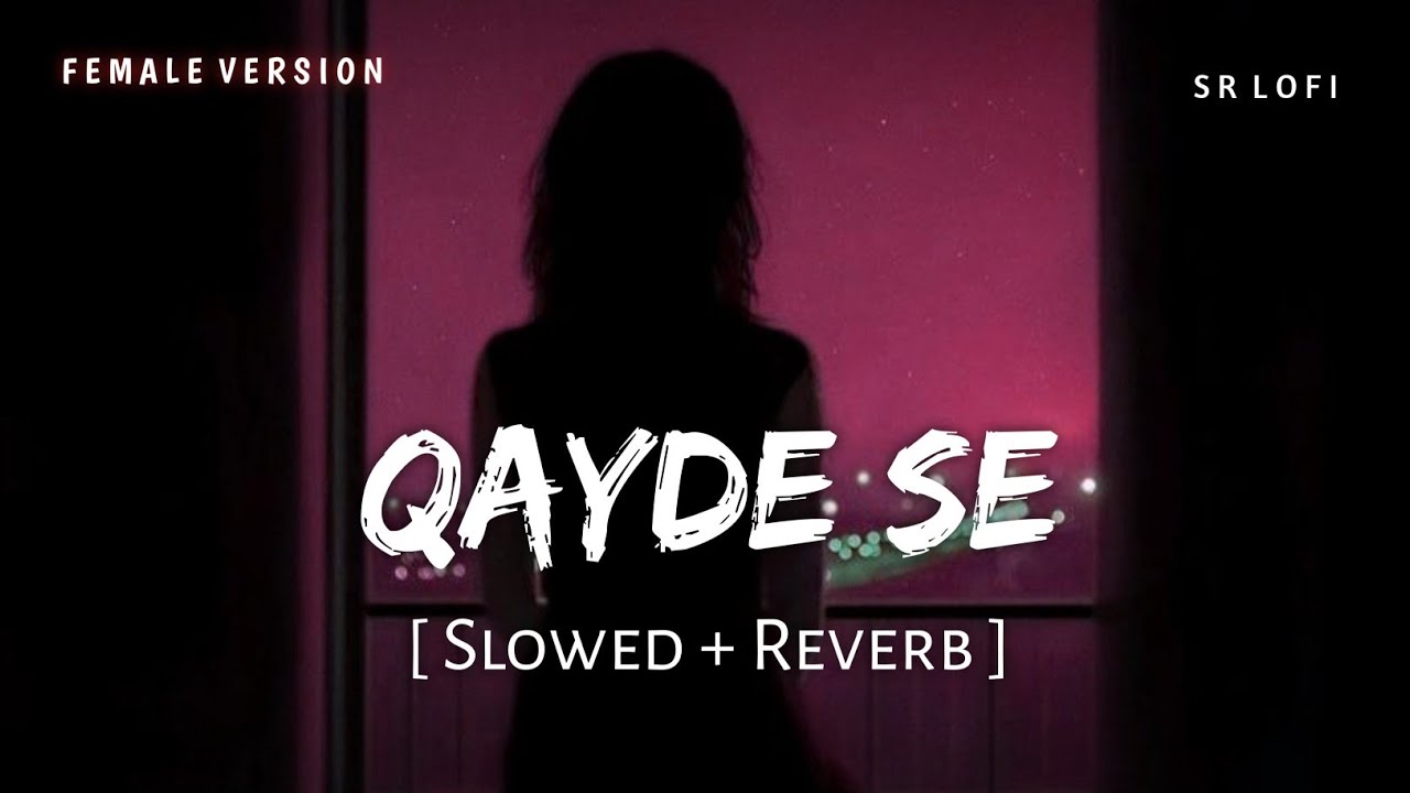 Qayde Se Female (Slowed + Reverb) | Shreya Ghoshal | Metro In Dino | SR Lofi