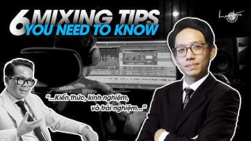 6 kinh nghiệm Mixing ước gì mình được biết sớm hơn