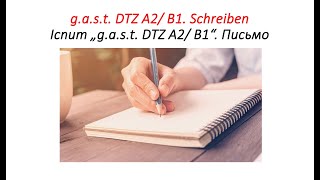 Prüfung gast DTZ A2/B1, Schreiben (Екзамен gast A2/B1, письмо, завдання та відповіді)