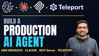 AWS Bedrock + Claude + MCP Server: Build a Production AI Agent (Powered by Teleport)