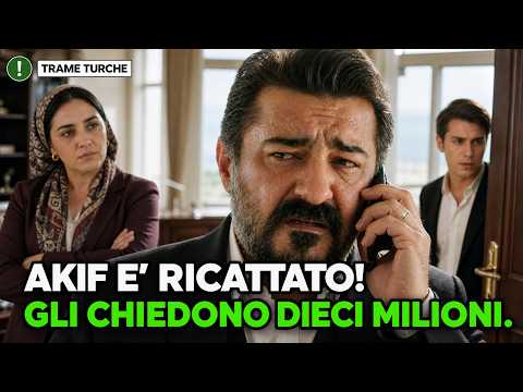 Video TUTTO PER LA MIA FAMIGLIA ANTICIPAZIONI TRAME TURCHE: AKIF RICATTATO…