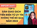 🔥 TIẾT LỘ Top 5 sàn giao dịch tiền điện tử uy tín năm 2022|GATE.IO
