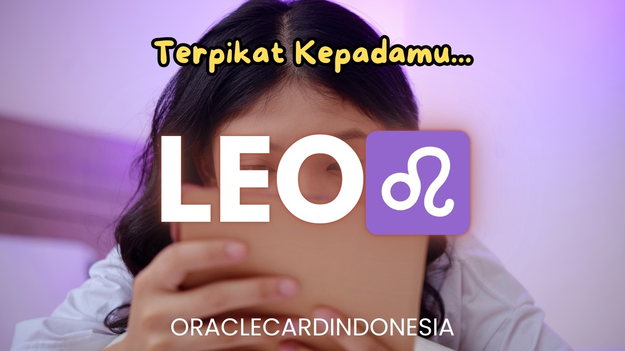 LEO ♌️ Karena Berkelas dan Sederhana, orang ini TERPIKAT Kamu 😎♥️ #generalreading