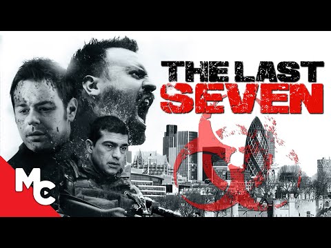 The Last Seven | Full Movie | Post-Apocalyptic Survival Horror