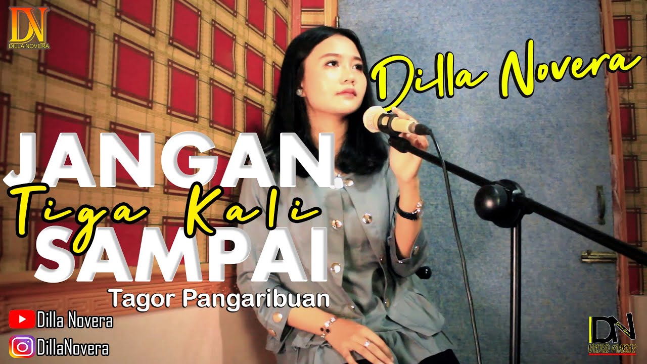 JANGAN SAMPAI TIGA KALI - COVER BY DILLA NOVERA X COVERPEDIA